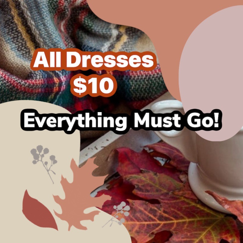 All Dresses 10 no matter the listing price!